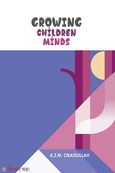 Growing Children Minds (Growing Children Minds)