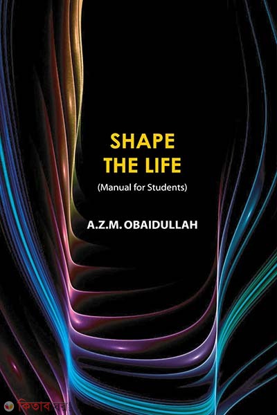 Shape The Life (Shape The Life)