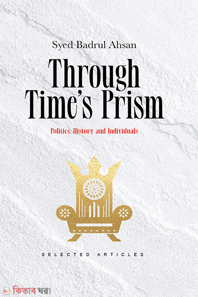 THROUGH TIME’S PRISM (THROUGH TIME’S PRISM)