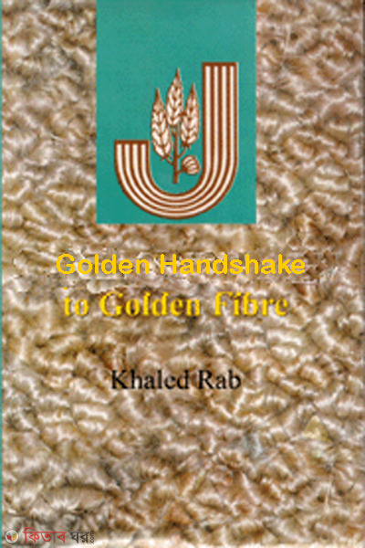 Golden Handshake To Golden Fibre (Golden Handshake To Golden Fibre)