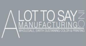 A Lot To Say Manufacturing logo