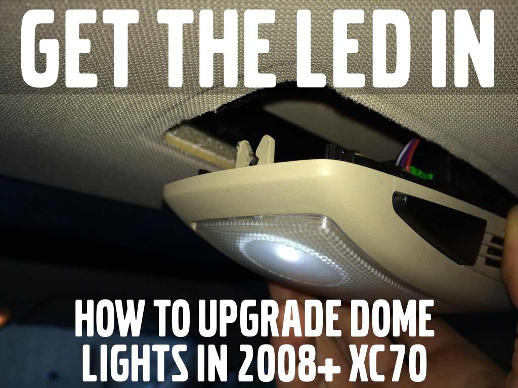 LED dome light for xc70