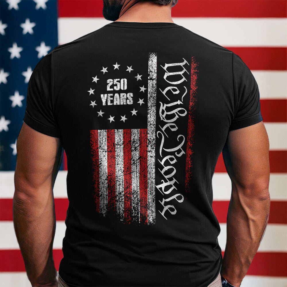 250 Years America Independence We The People Us Back Side Dark Shirt America 250 Merchandise Patriotic Gifts For Dad