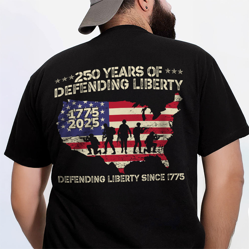 250 Years Of Defending Liberty Back Shirt America 250 Merchandise Best Patriotic Gifts