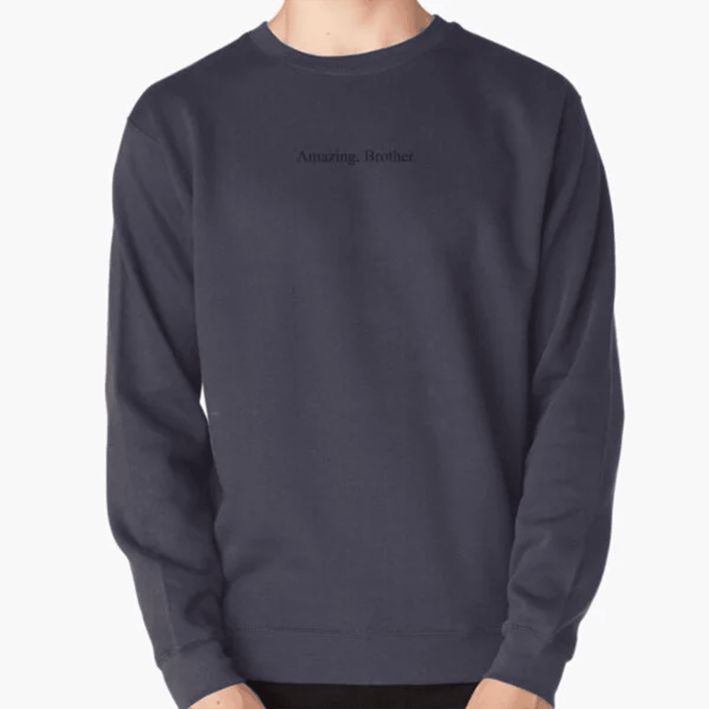 Amazing Brother Baby Keem Quote Sweatshirt Hip Hop Music Graphic Apparel Best Music Gifts