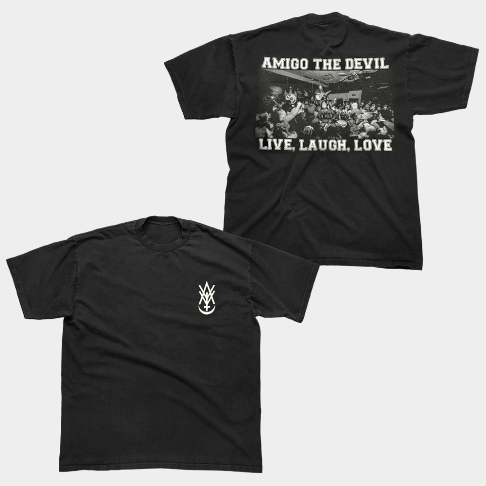 Amigo The Devil Merch Live Laugh Love Black T-Shirt Amigo The Devil Shirt Gifts For Him