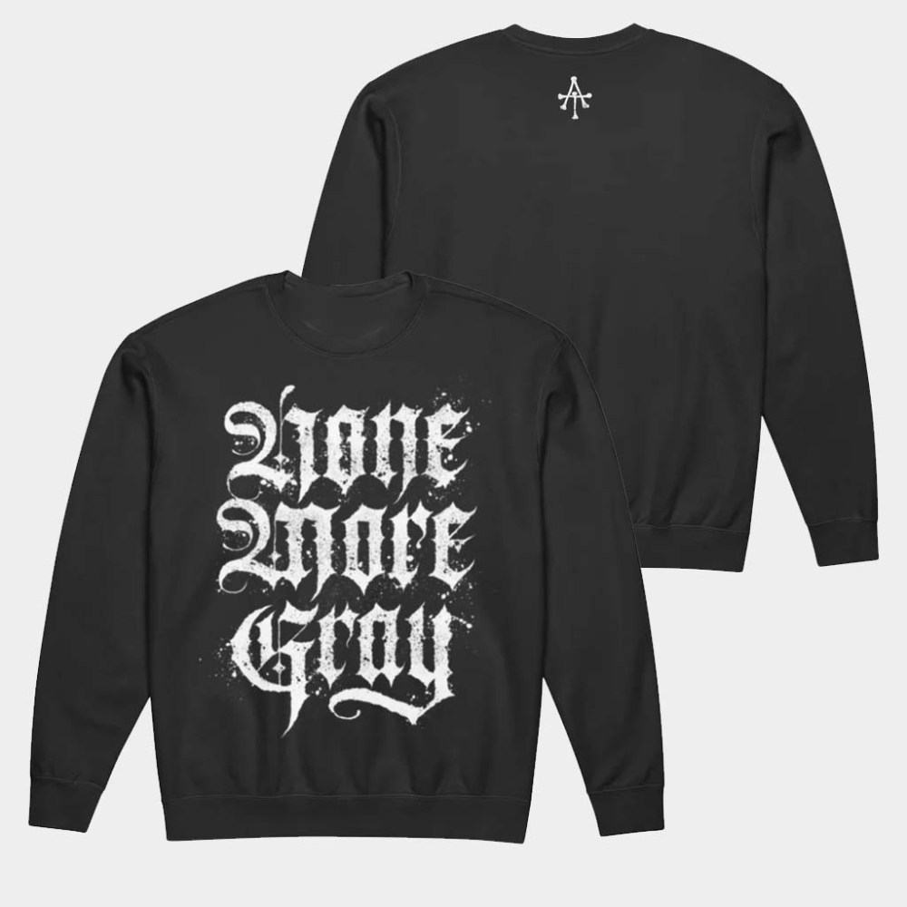 Amory's Tomb Merch None More Gray Crewneck T-Shirt AT Sweatshirt Birthday Gift For Him