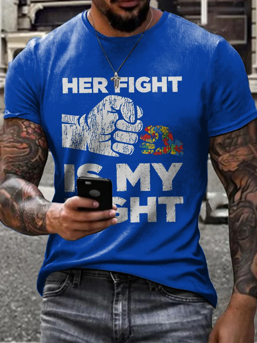 Autism Awareness T-Shirt Her Fight Is My Fight Clothing Gift Ideas For Him