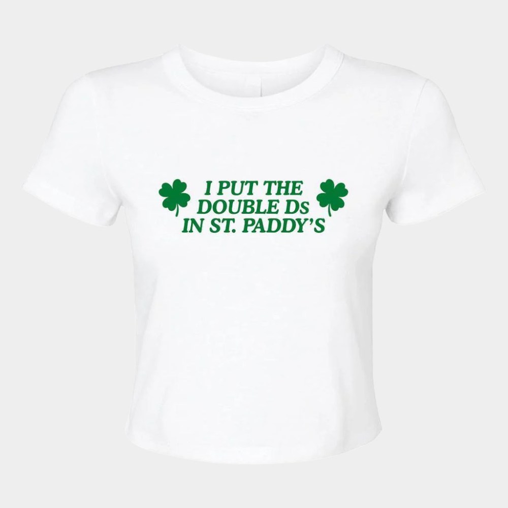 Barstool Sports Merch I Put The Double Ds In St Paddy's Baby Tee Saint Patrick's Day Gifts