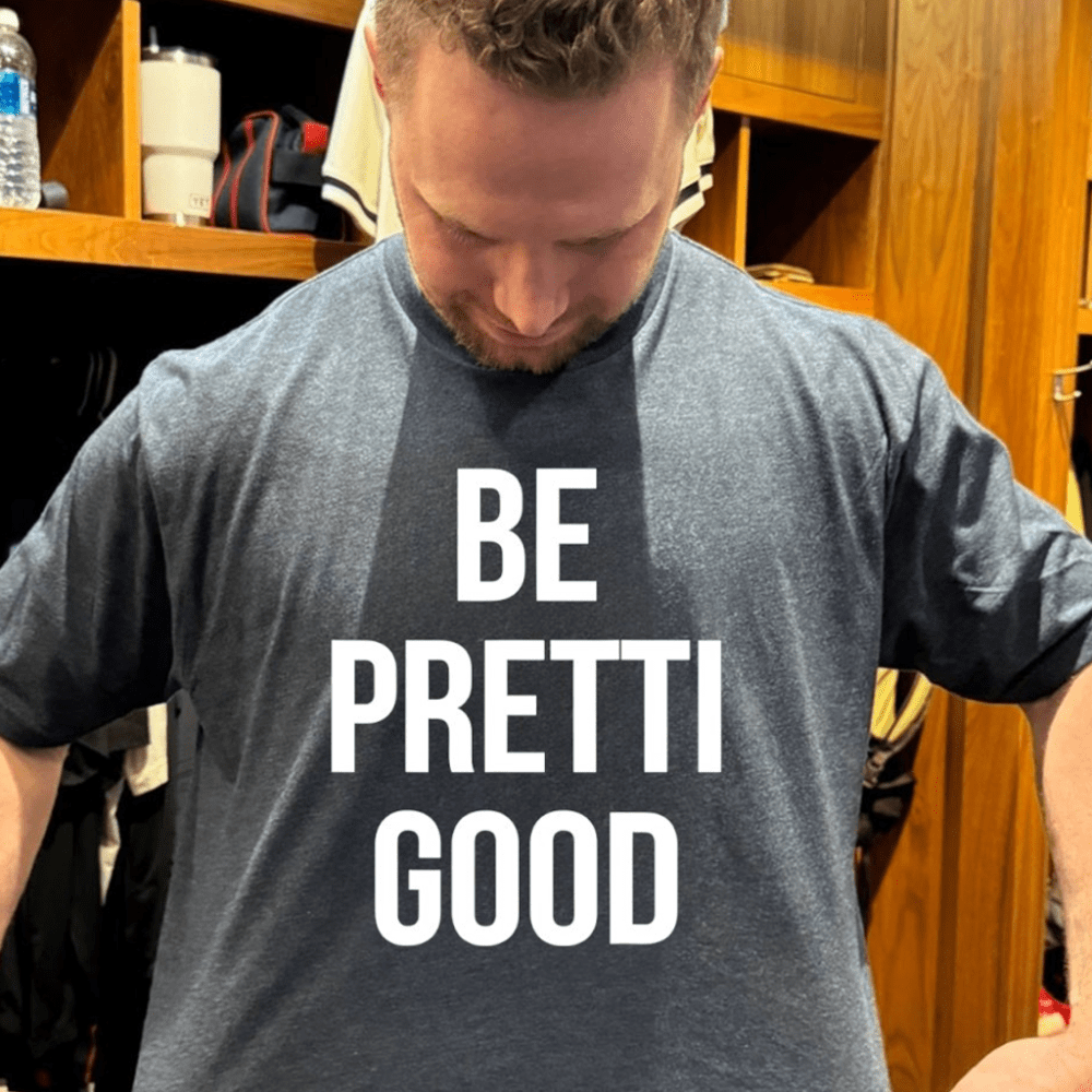 Be Pretti Good T-Shirt Meaningful Gifts For Boyfriend