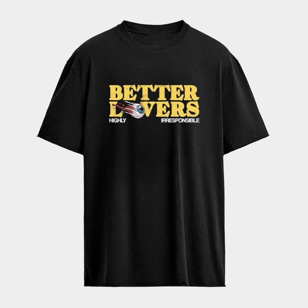 Better Lovers Highly Irresponsible Eyeball T-Shirt Birthday Gift For Brother