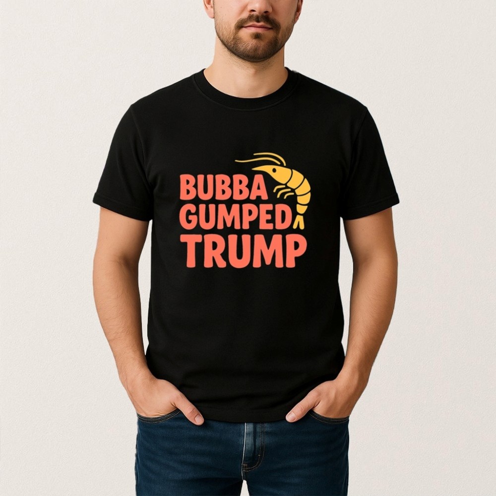 Bubba Gumped Trump Shrimp Co Shirt Gift Ideas For Dad