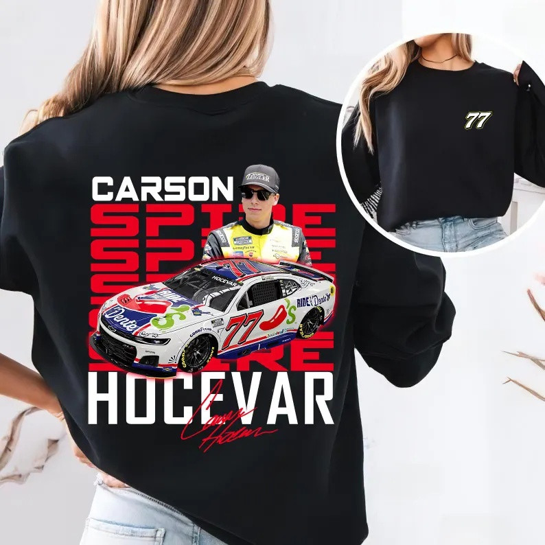 Carson Hocevar 77 Driver Sweatshirt Carson Hocevar Racing Clothes Gift For Speed Lovers