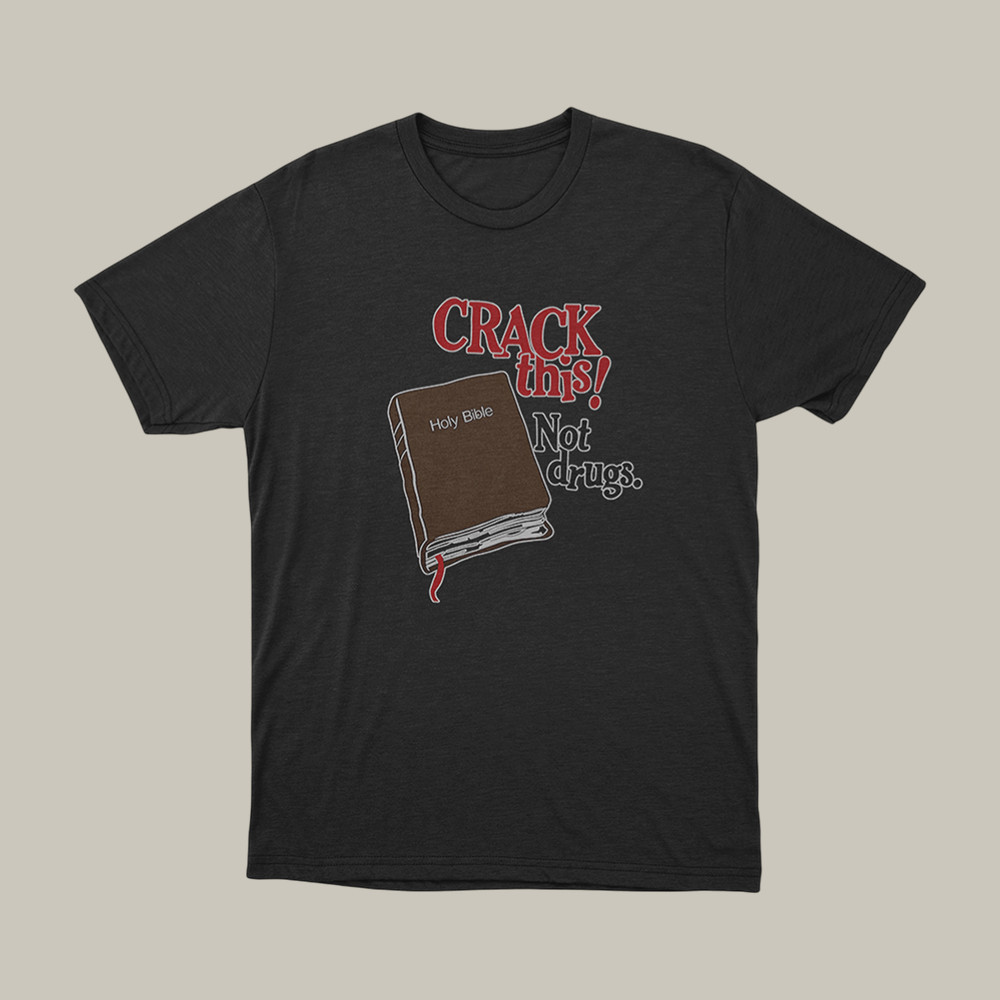 Crack This! Not Drugs Bible Bryce Crawford T-Shirt Bryce Crawford Fan Merch Christian Gift For Fans