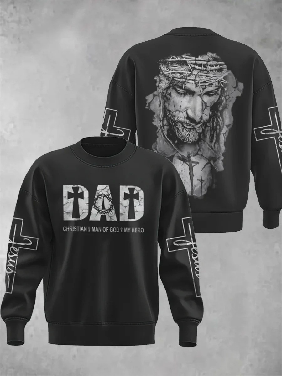 Dad Christian Man Of God My Hero Sweatshirt Men Jesus Faith Apparel Best Gift For Dad