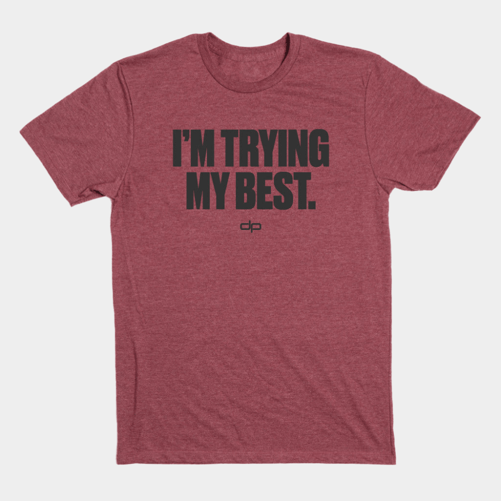 Dan Patrick Merch I'm Trying My Best Bold Lettering Shirt The Dan Patrick Show Merchandise Gift