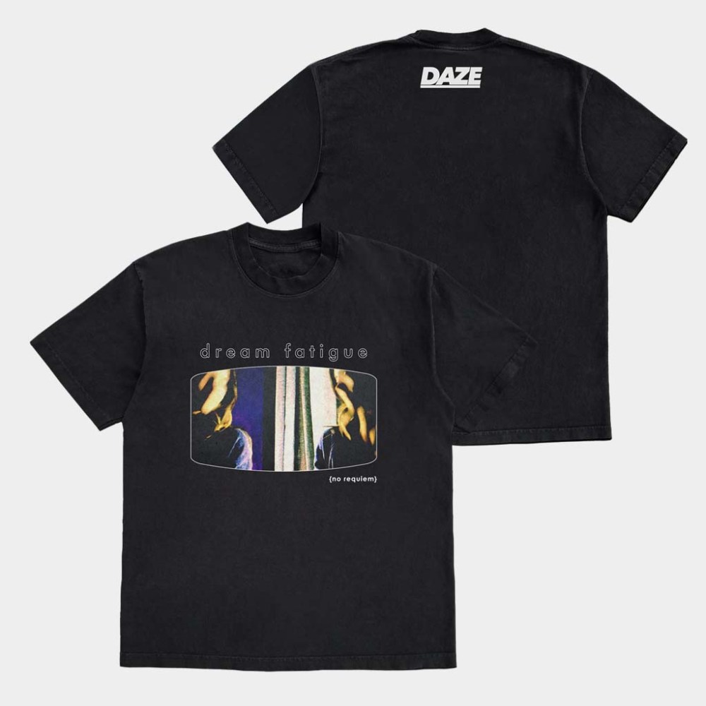 Daze Style Merch Dream Fatigue T-Shirt Good Gifts For Boyfriend