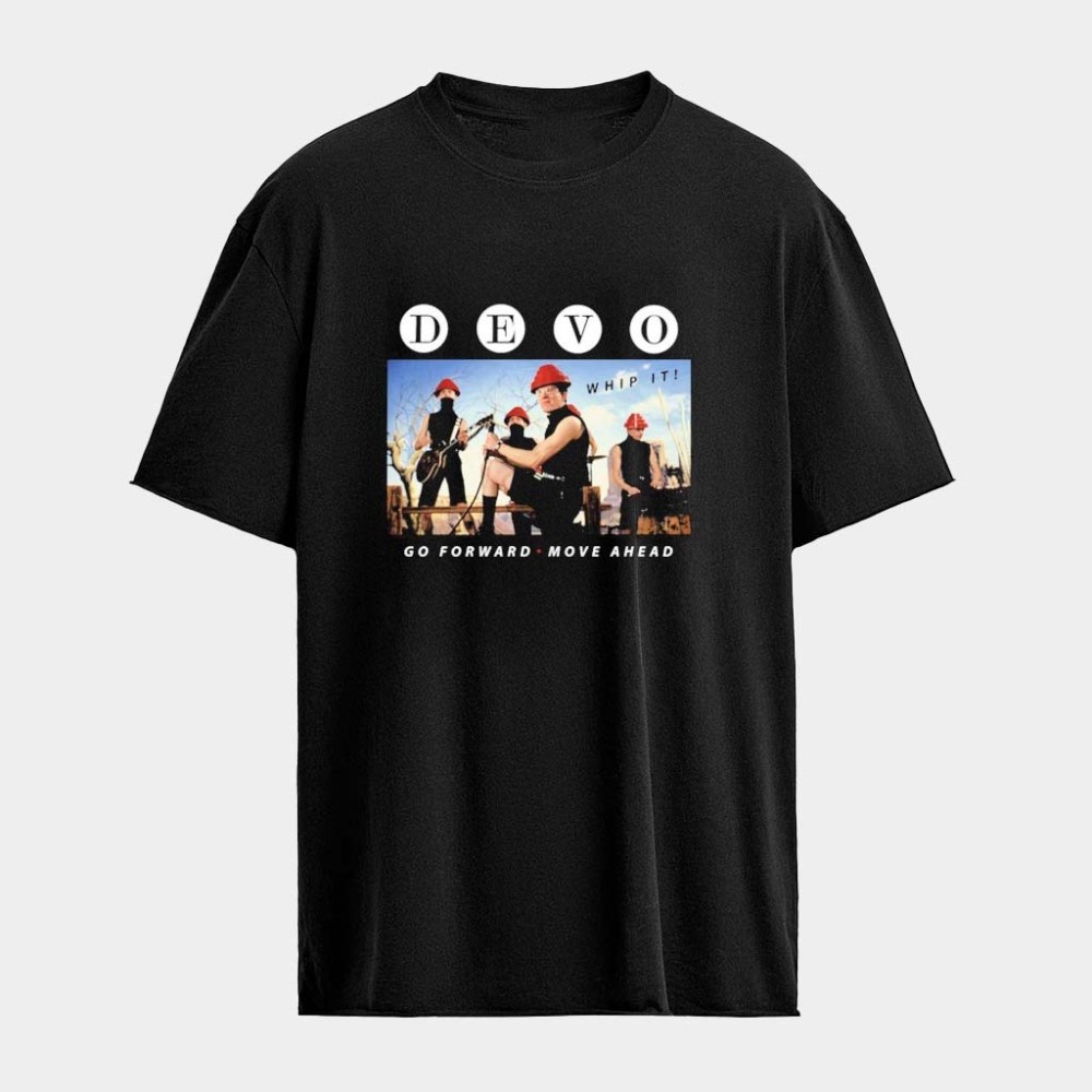 Devo Go Forward Move Ahead Whip It T-Shirt Devo Merch Presents For Music Lovers