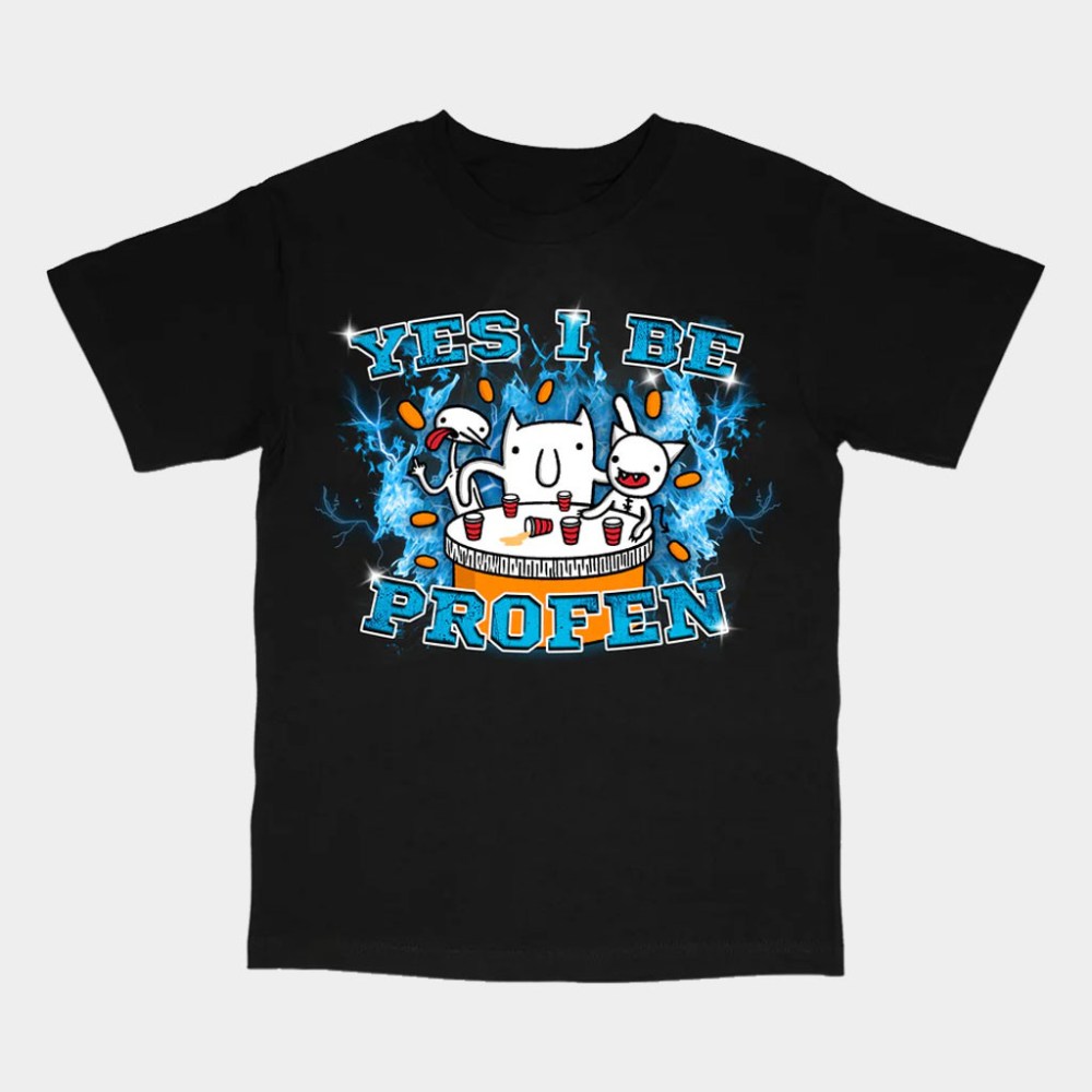 Diemarchive Merch Yes I Be Profen T-Shirt Black Best Birthday Gift For Son