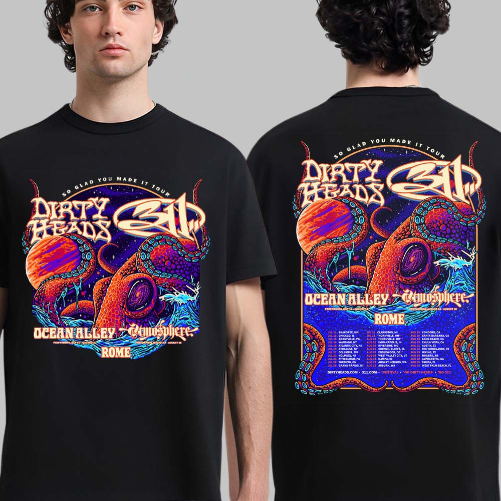 Dirty Heads x 311 Band T-Shirt So Glad You Made It Tour 2026 Schedule Dates Shirt