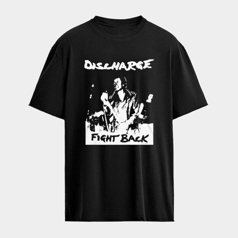 Discharge Fight Back T-Shirt Discharge Merch Cool Gifts For Music Lovers