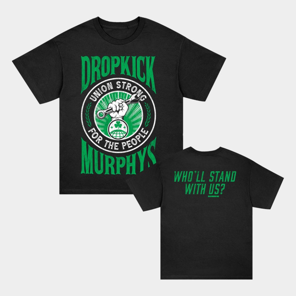 Dropkick Murphys Merch Union Strong T-Shirt Gift Ideas For Music Lovers
