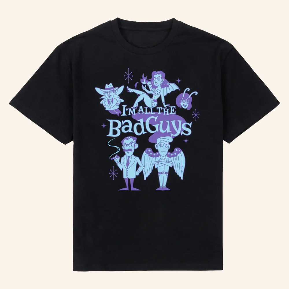 Dropout TV Merch I'm All The Bad Guys T-Shirt Good Christmas Gifts For Boyfriend