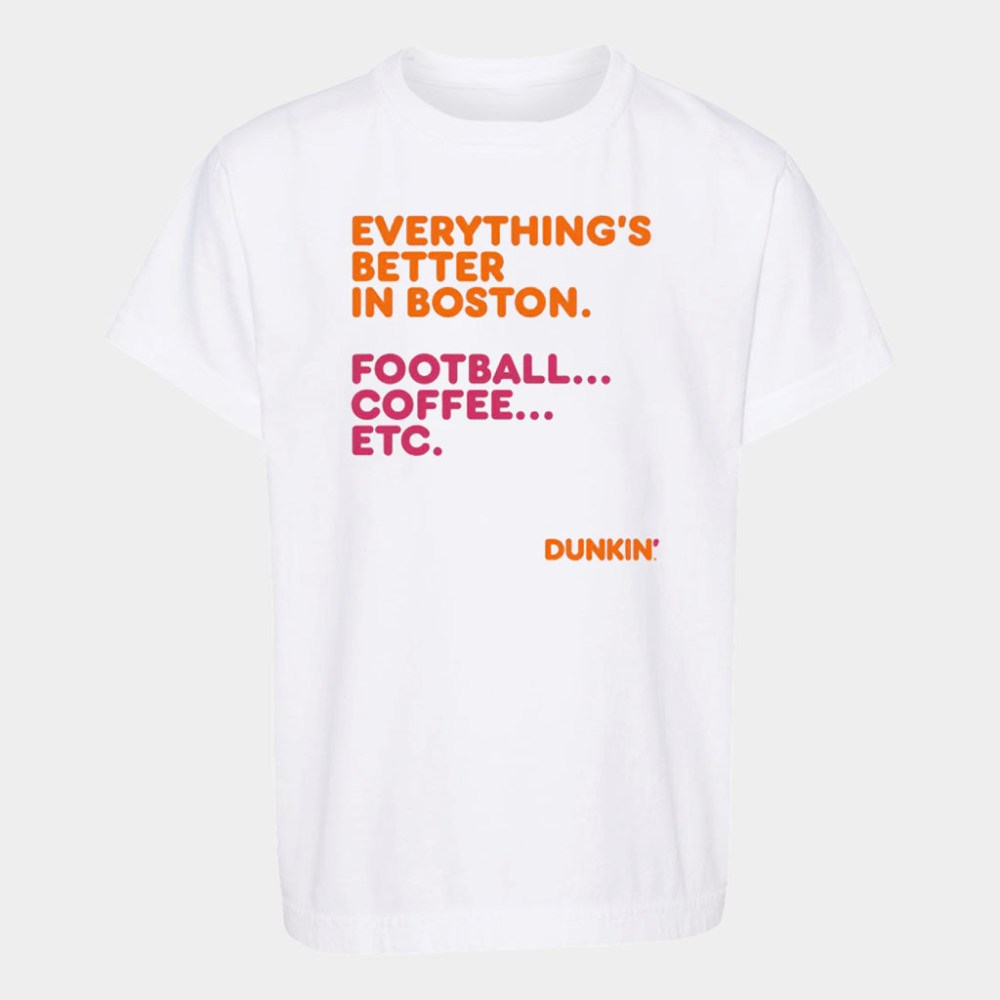 Dunkin Runs On You Merch Everything's Better In Boston T-Shirt Gifts For Dunkin Fans