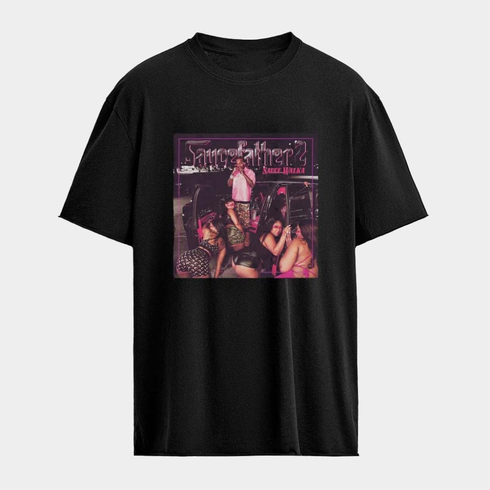 Empire Sauce Walka Saucefather 2 Album T-Shirt Best Birthday Gift For Friends