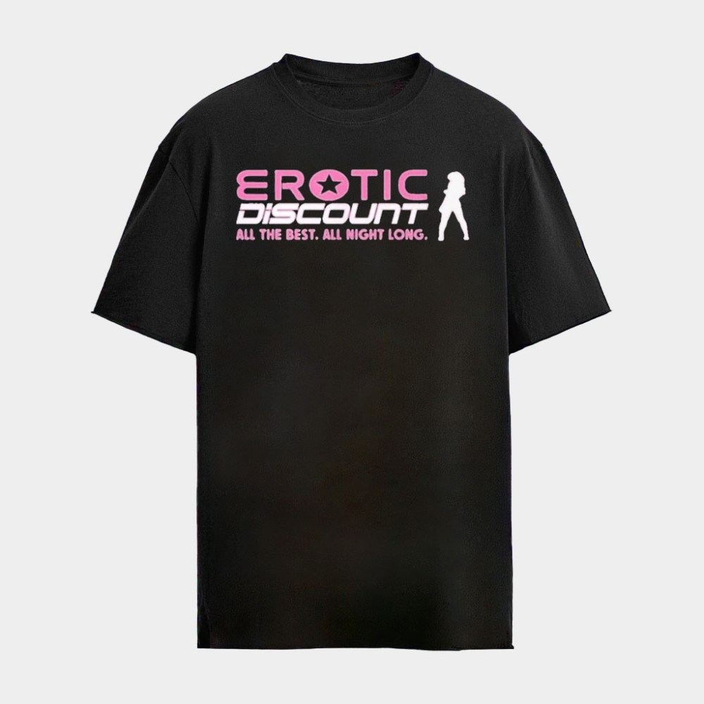 Erotic Discount All The Best All Night Long 2026 T-Shirt Unique Gifts For Him
