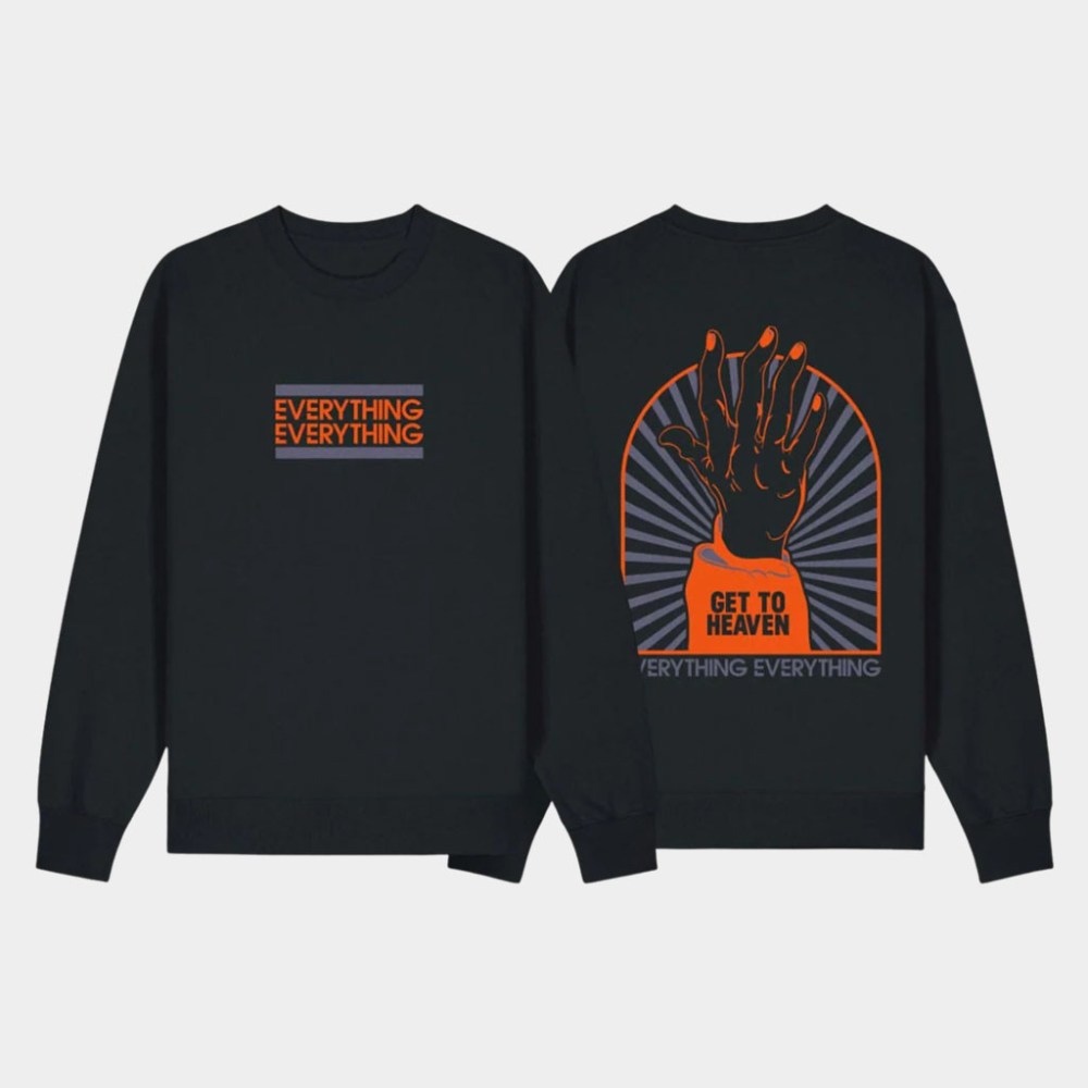 Everything Everything Merch Get To Heaven Sweatshirt Birthday Gift Ideas For Dad