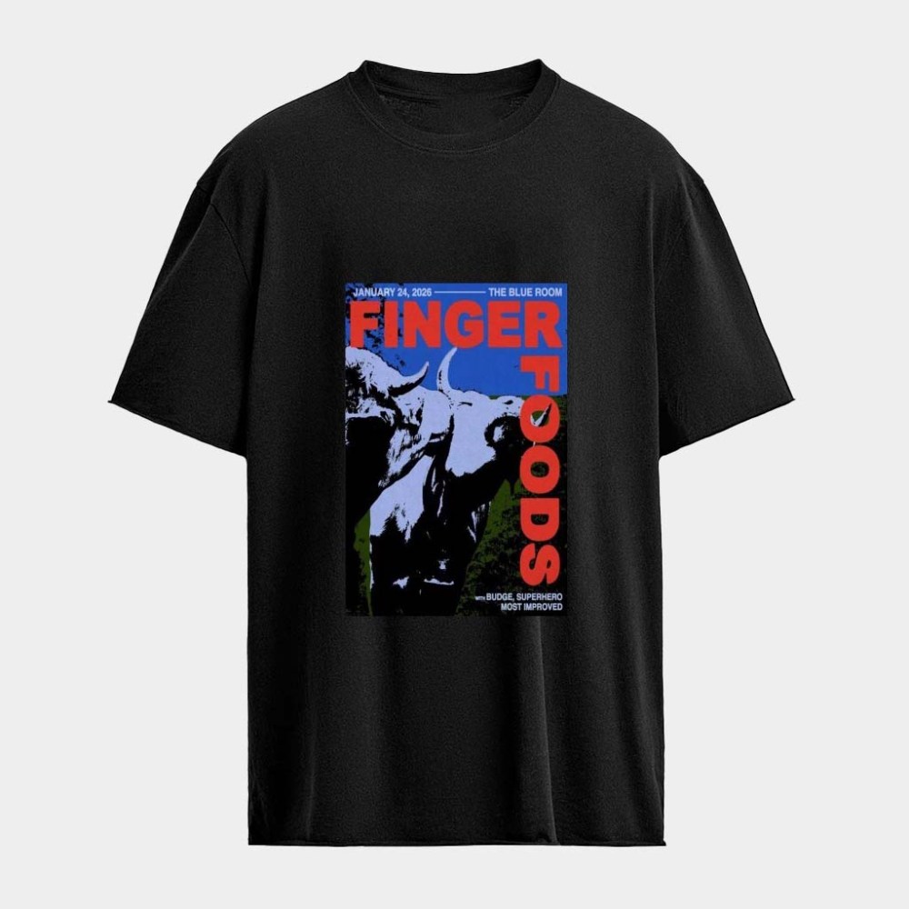 Finger Foods The Blue Room Jan 24 2026 T-Shirt Finger Foods Merch Gifts For Him