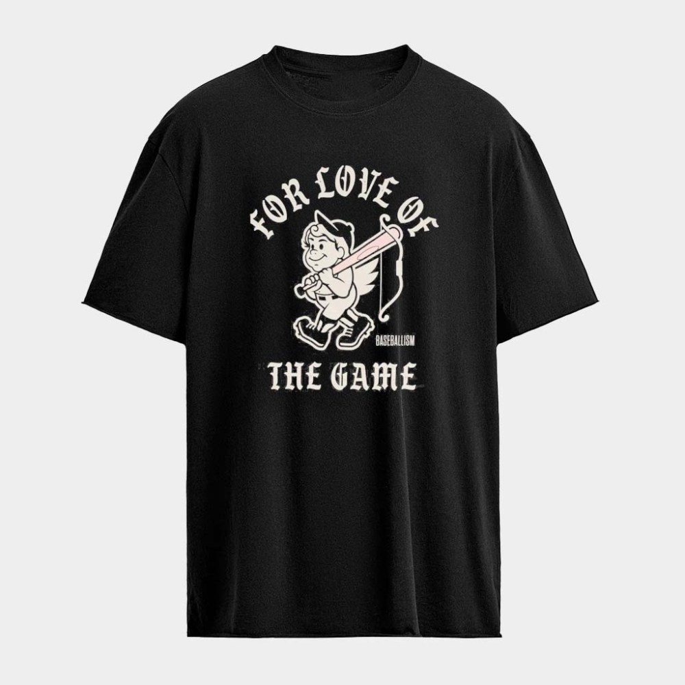 For Love Of The Game Baseballism Cupid T-Shirt Cool Gifts For Baseball Lovers