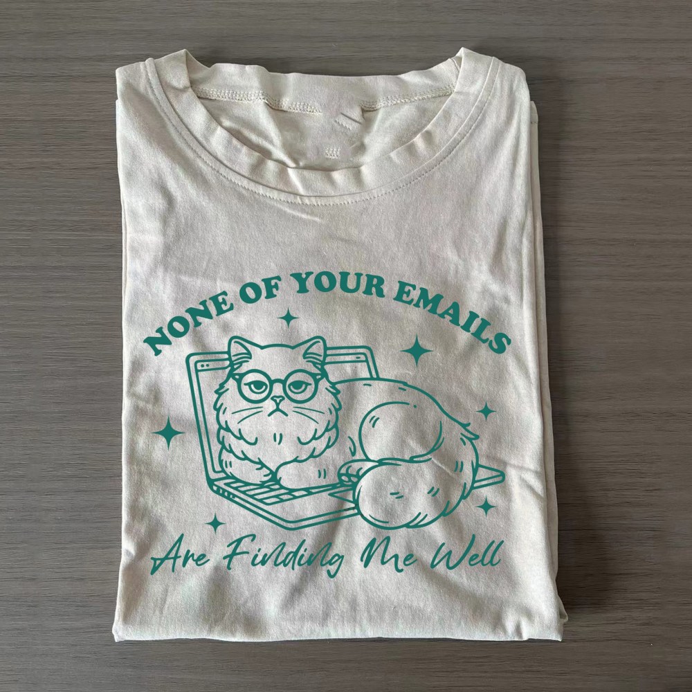 Funny Cat Laptop Graphic T-Shirt Cat Lover Shirt Gifts For WomenOne Of Your Email T-Shirt Funny Cat Laptop Shirt Gifts For Lover Cat