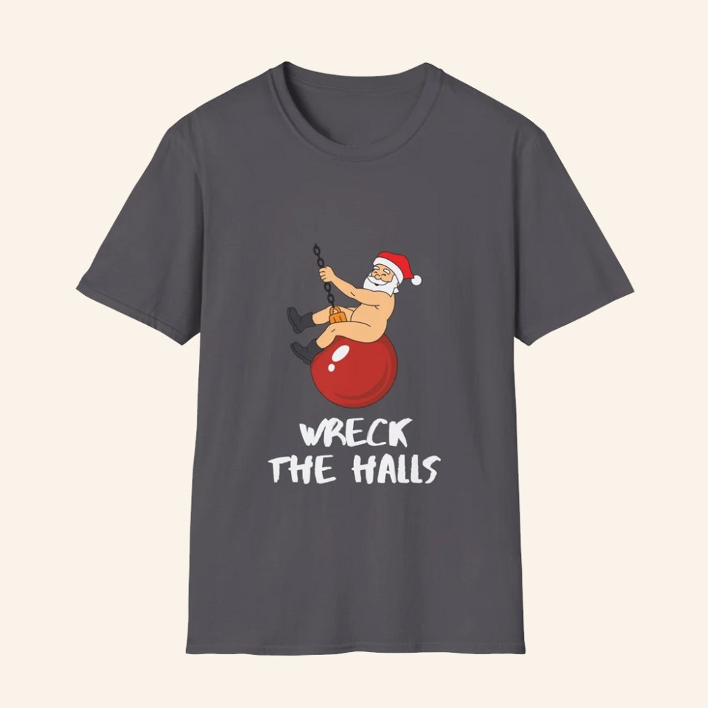 Giggitee Merch Wreck The Halls Christmas T-Shirt Christmas Gifts For Husband