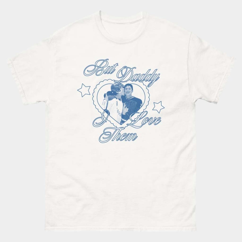 Heated Rivalry Merch Ilya Shane But Daddy I Love Them T-Shirt Rozanov Hollander Rivalry Tee