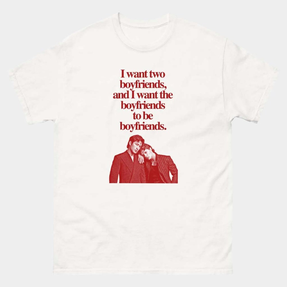 Heated Rivalry Merch Ilya Shane I Want Two Boyfriends T-Shirt Heated TV Tee Gifts For BFF