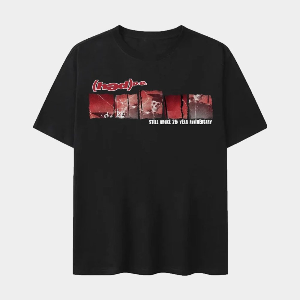 Hed Pe Merch Still Broke 25 Year Anniversary T-Shirt Gifts For Music Lovers