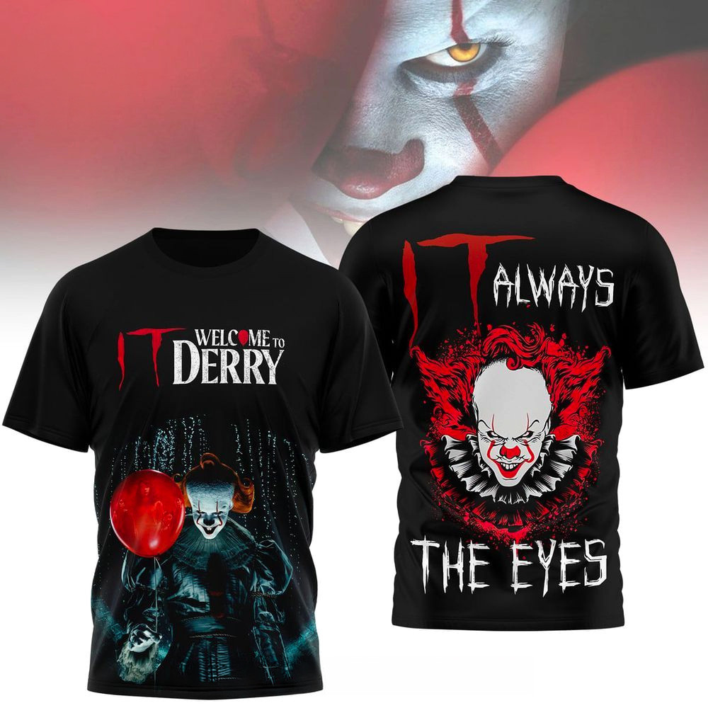 IT Welcome To Derry Always The Eyes T-Shirt Fan Merch Gift Ideas For Husband