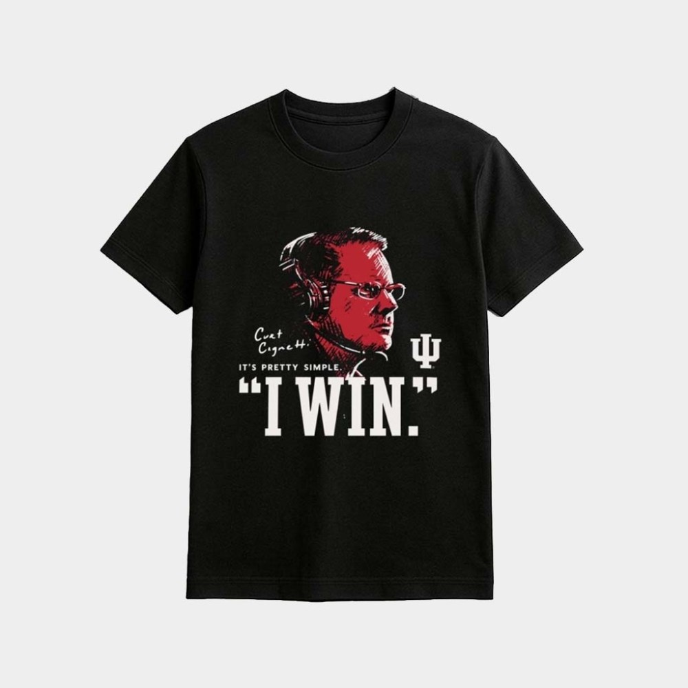 IU Football Curt Cignetti I Win T-Shirt Indiana National Champions Shirt Football Fan Gift Ideas