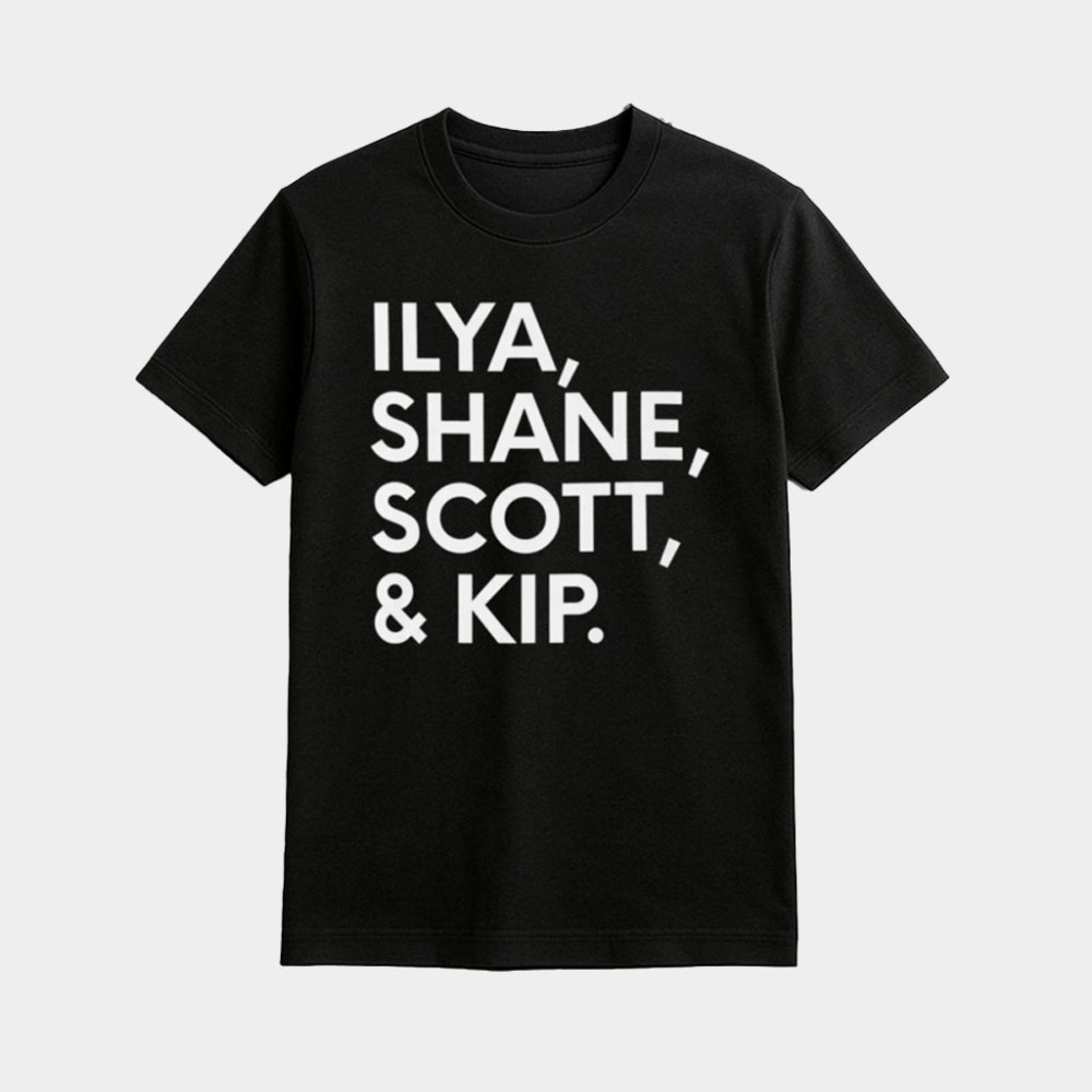 Ilya Shane Scott And Kip Shirt Black Gifts Ideas For Brothers
