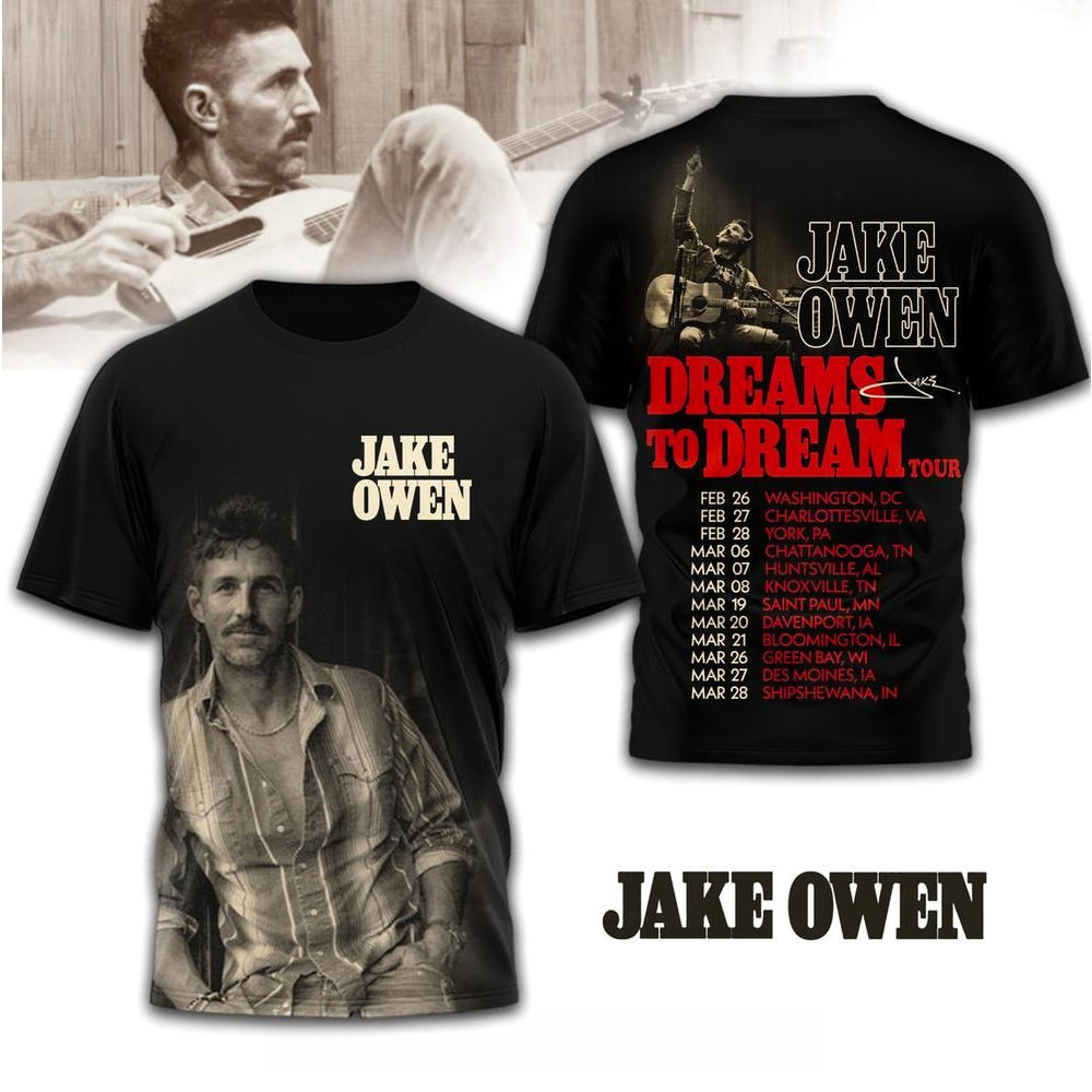 Jake Owen Dreams To Dream Tour T-Shirt Jake Owen Merch Birthday Gifts For Music Lovers