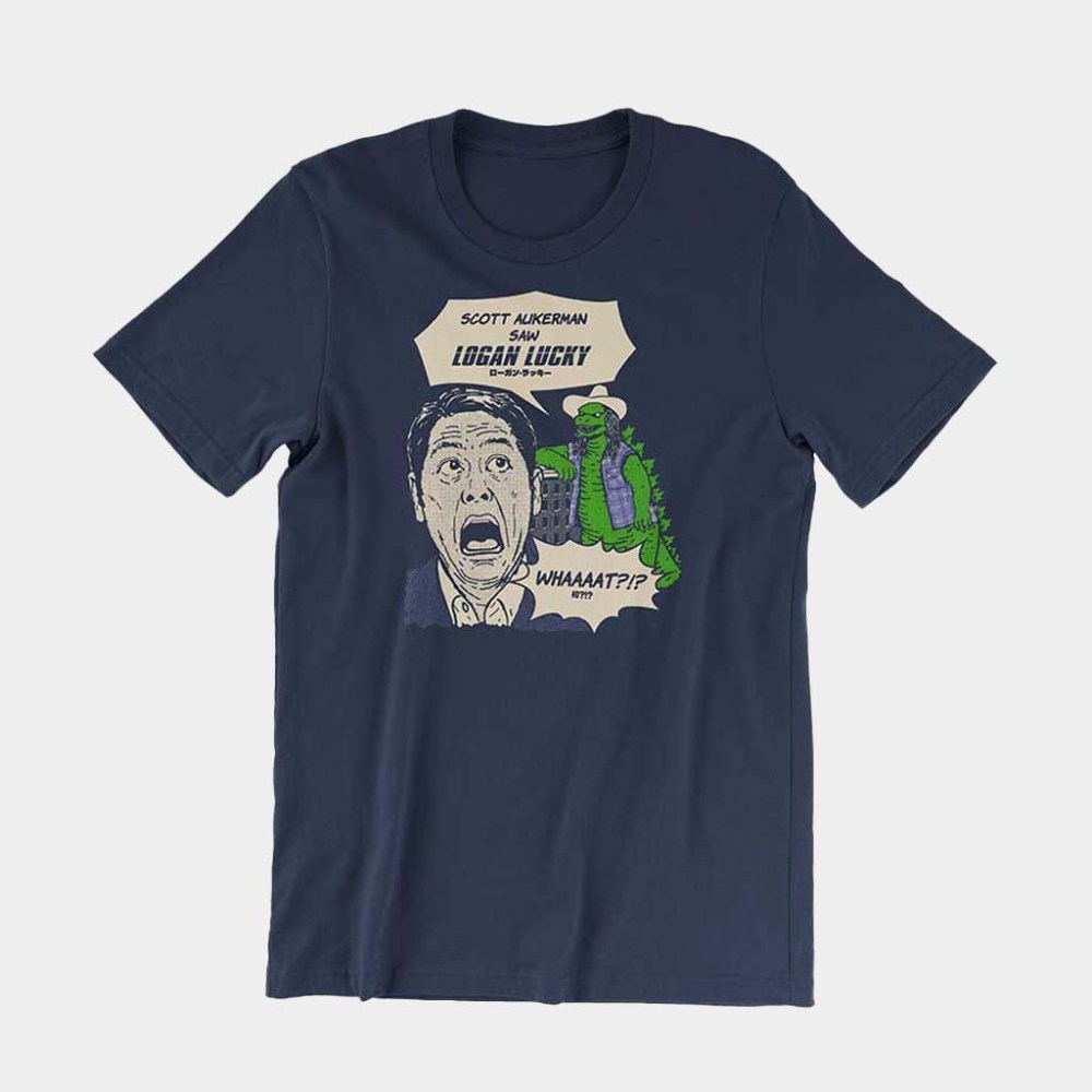 Kin Ship Goods Merch Scott Hasn't Seen Logan Lucky T-Shirt Birthday Gifts For Father