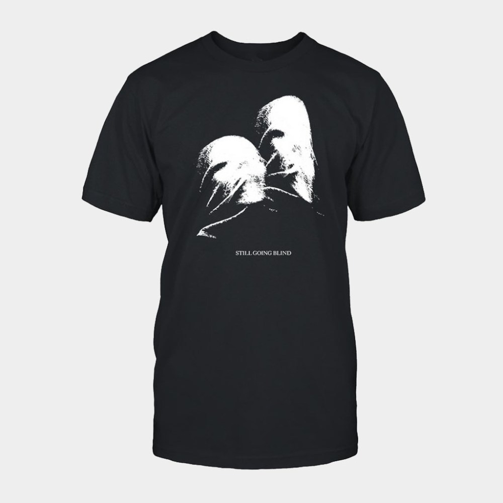Lagoon Room Merch Ally Nicholas Still Going Blind T-Shirt Birthday Gift For Dad
