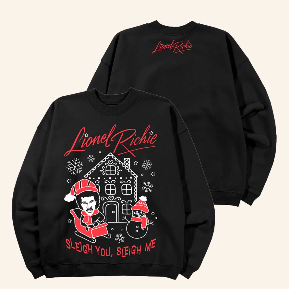 Lionel Richie Merch Lionel Richie Sleigh You Sleigh Me Black Sweatshirt Xmas Gifts For Dad