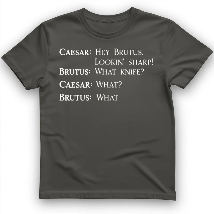 Lookin Sharp T Shirt Ancient Weapons Humor Tee Gift for History Lovers