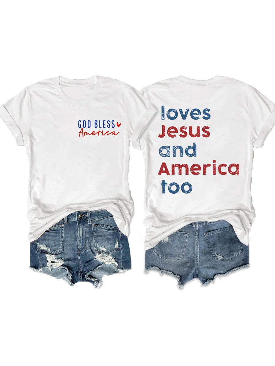 Loves Jesus And America Too T-Shirt Christian Patriotic Gift Faith Based Apparel