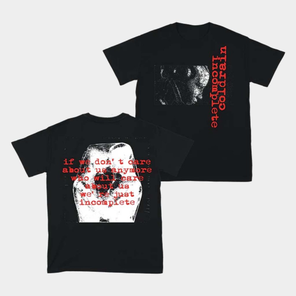 Merch Incomplete T-Shirt If We Don't Care About Us Anymore Shirt Gifts For BFF