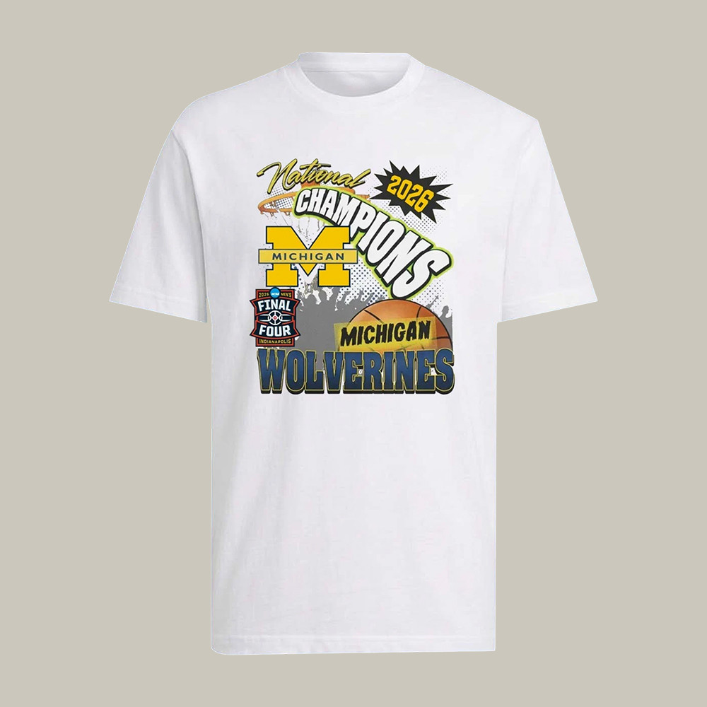 Michigan Wolverines National Championships T-Shirt 2026 Final Four Merch Basketball Gear