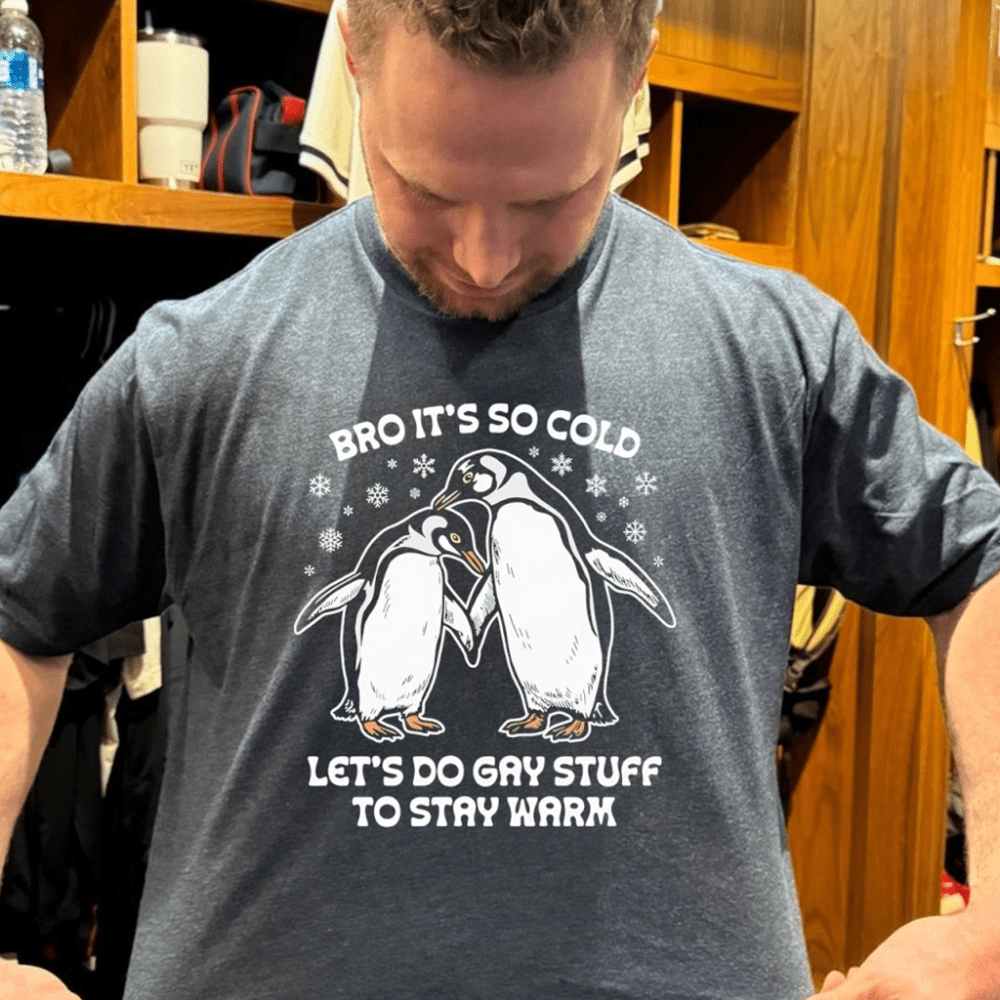 Penguin Bro It's So Cold Let's Do Gay Stuff To Stay Warm Shirt Gift Ideas For Brother